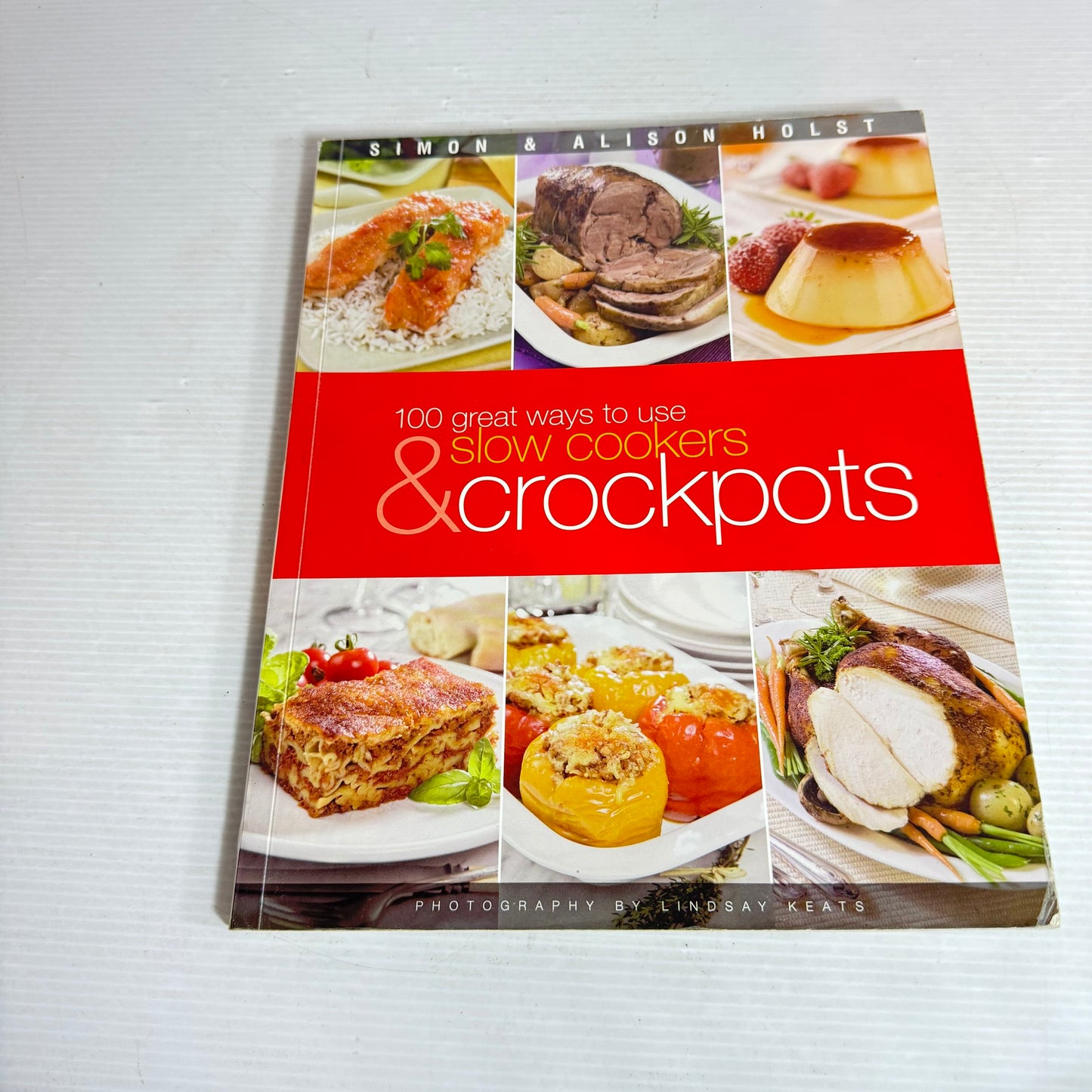 100 Great Ways to use Slow Cookers & Crockpots - Simon & Alison Holst