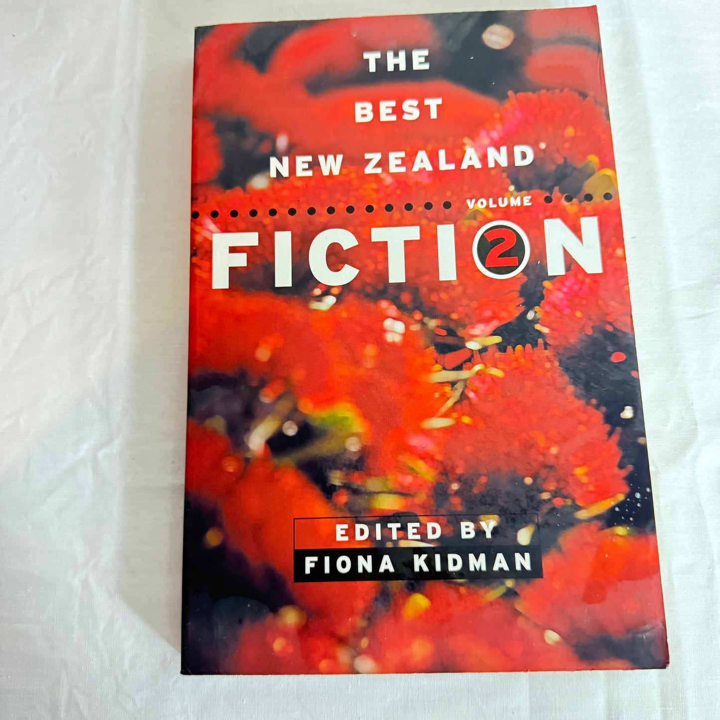 The Best New Zealand Fiction Volume 2 - Edited by Fiona Kidman