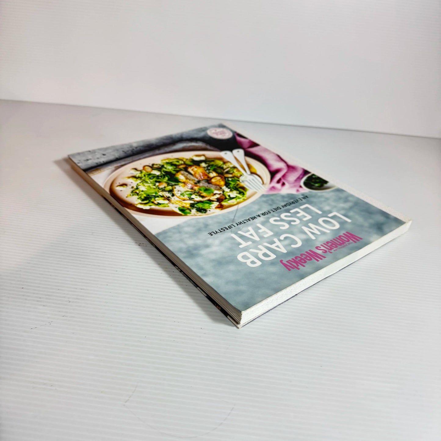 Low Carb, Less Fat - The Australian Women's Weekly