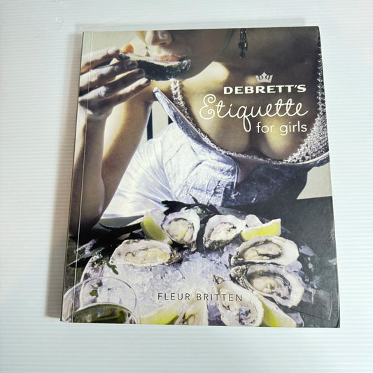 Debrett's Etiquette for Girls - Fleur Britten
