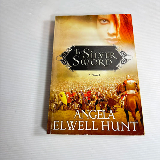 The Silver Sword - Angela Elwell Hunt
