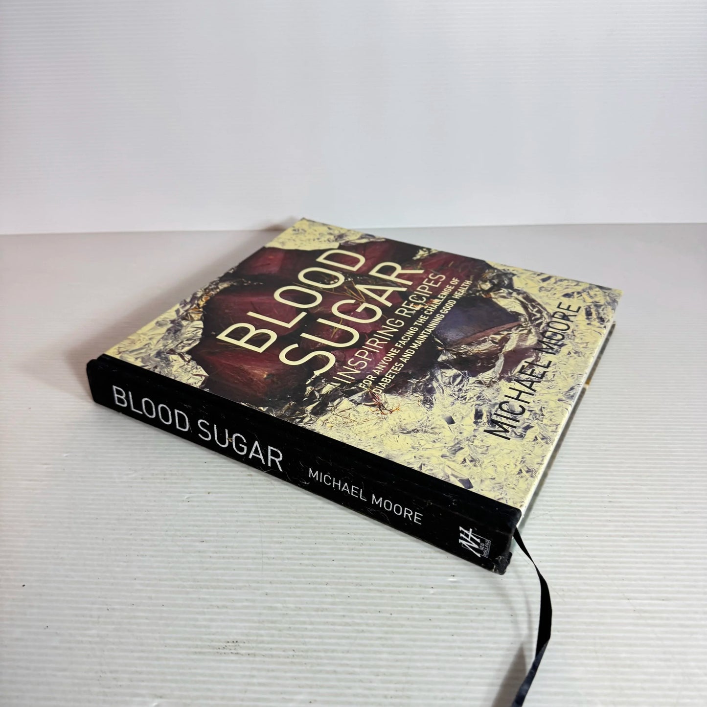 Blood Sugar : Inspiring Recipes for Anyone Facing the Challenge of Diabetes and Maintaining Good Health - Michael Moore