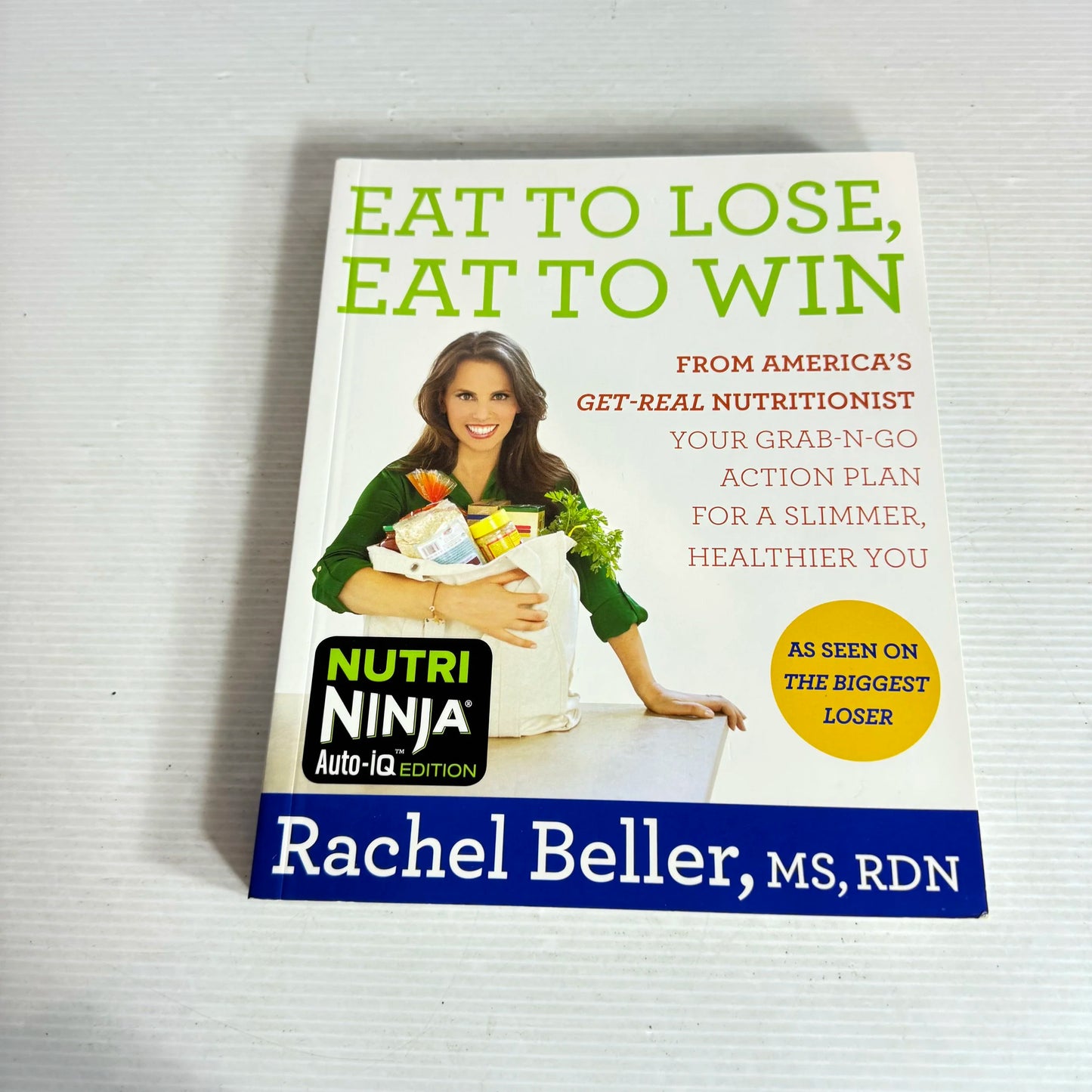 Eat to Lose, Eat to Win - Rachel Beller, MS, RDN