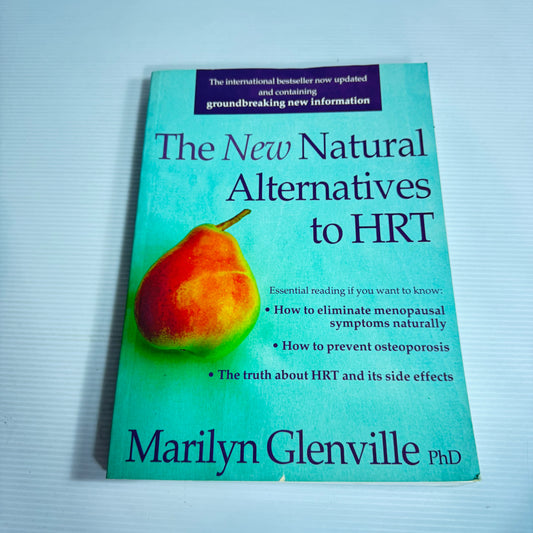 The New Natural Alternatives to HRT - Marilyn Glenville