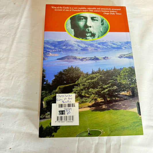 King of the Castle : A Biography of Wiliam Larnach - Fleur Snedden