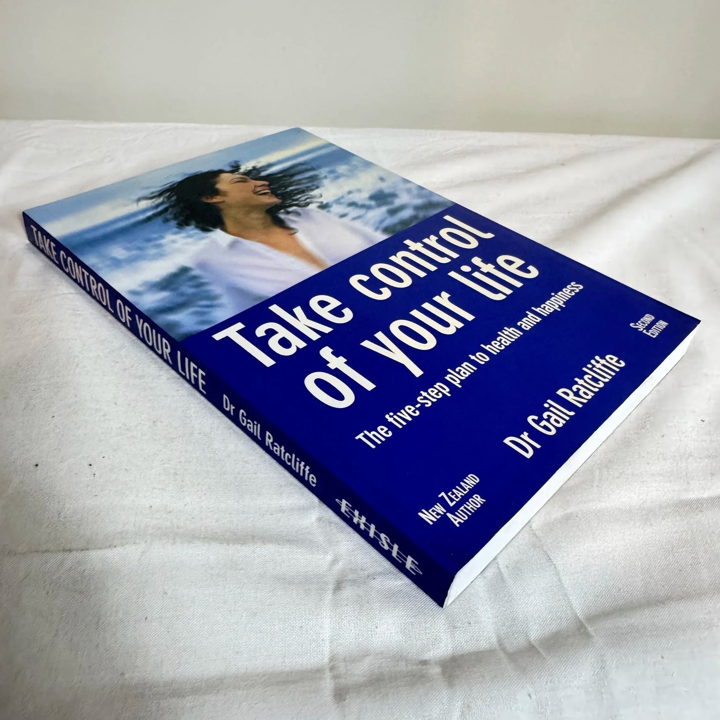 Take Control of Your Life : The 5 Step Plan to Health & Happiness - Dr Gail Ratcliffe