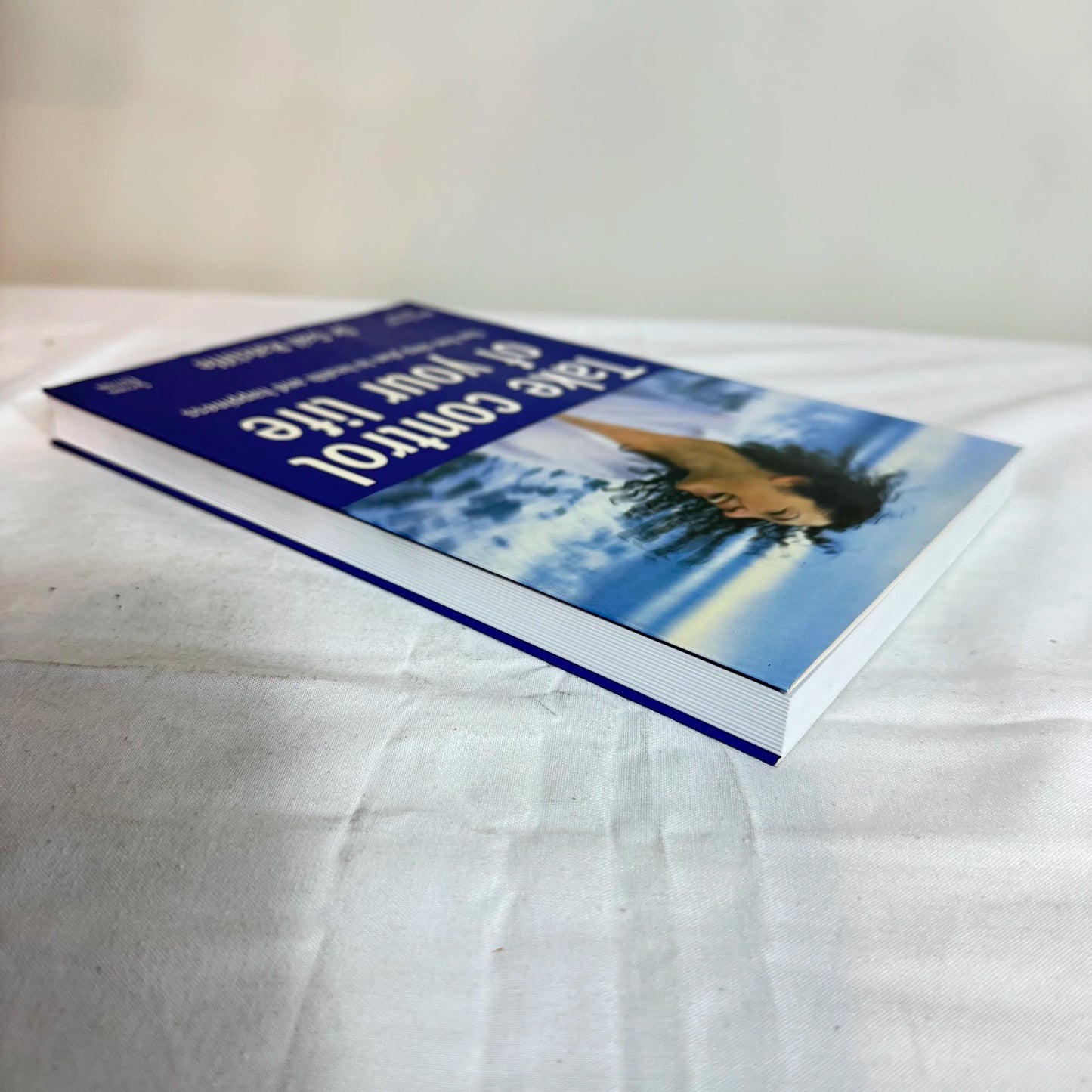 Take Control of Your Life : The 5 Step Plan to Health & Happiness - Dr Gail Ratcliffe