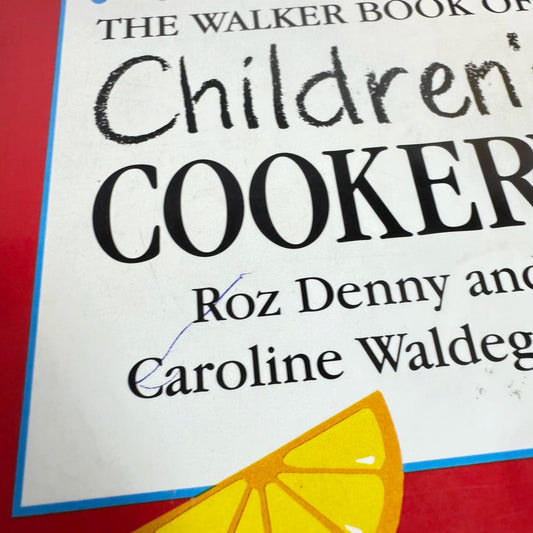 The Walker Book of Children's Cookery - Roz Denny & Caroline Waldegrave