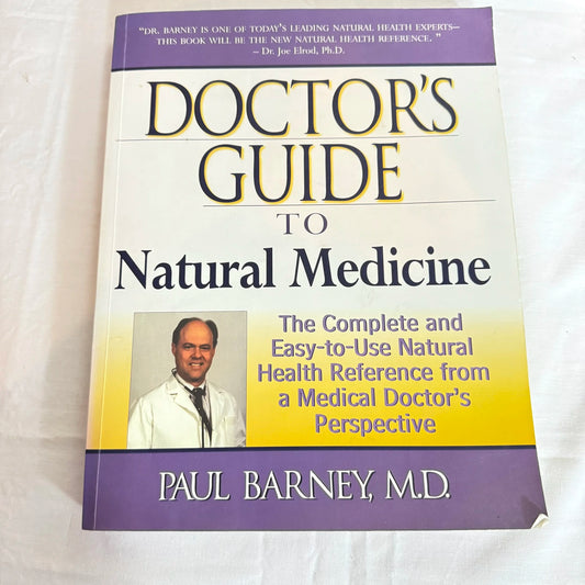 Doctor's Guide to Natural Medicine - Paul Barney, M.D.