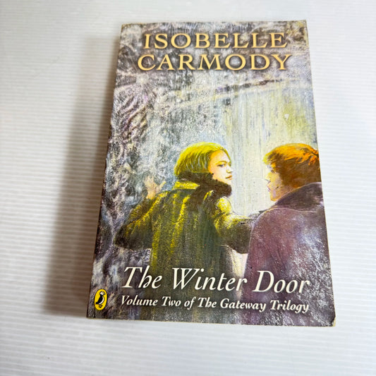 The Winter Door : Vol. 2 of the Gateway Trilogy - Isobelle Carmody