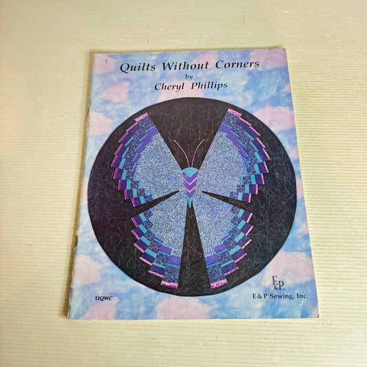 Quilts Without Corners - Cheryl Phillips