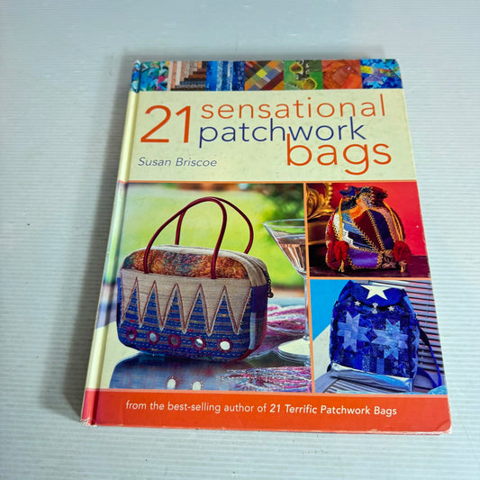 21 Sensational Patchwork Bags - Susan Briscoe