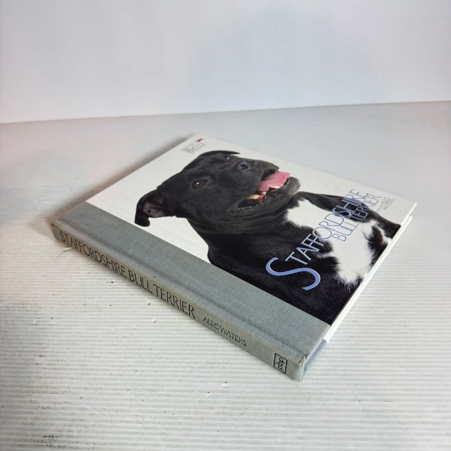 Staffordshire Bull Terrier : Best of Breed - Edited by Alex Waters