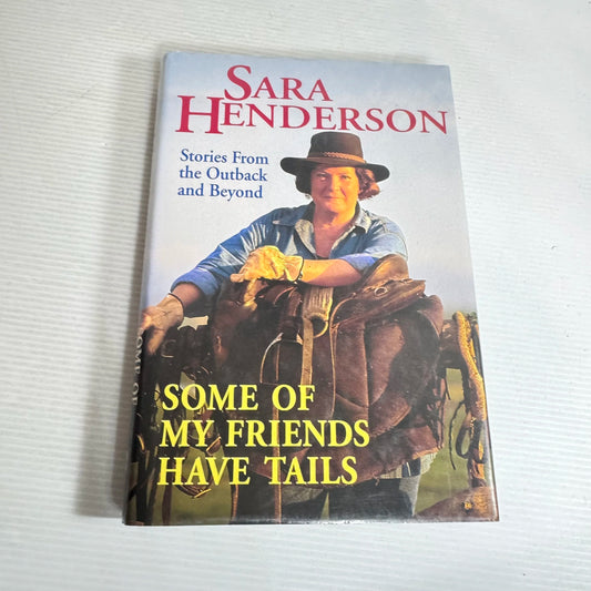 Some Of My Friends Have Tails - Sara Henderson