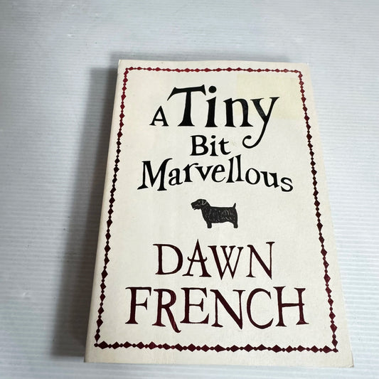 A Tiny Bit Marvellous - Dawn French
