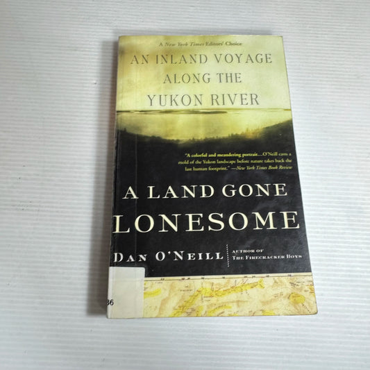 A Land Gone Lonesome - Dan O'Neill
