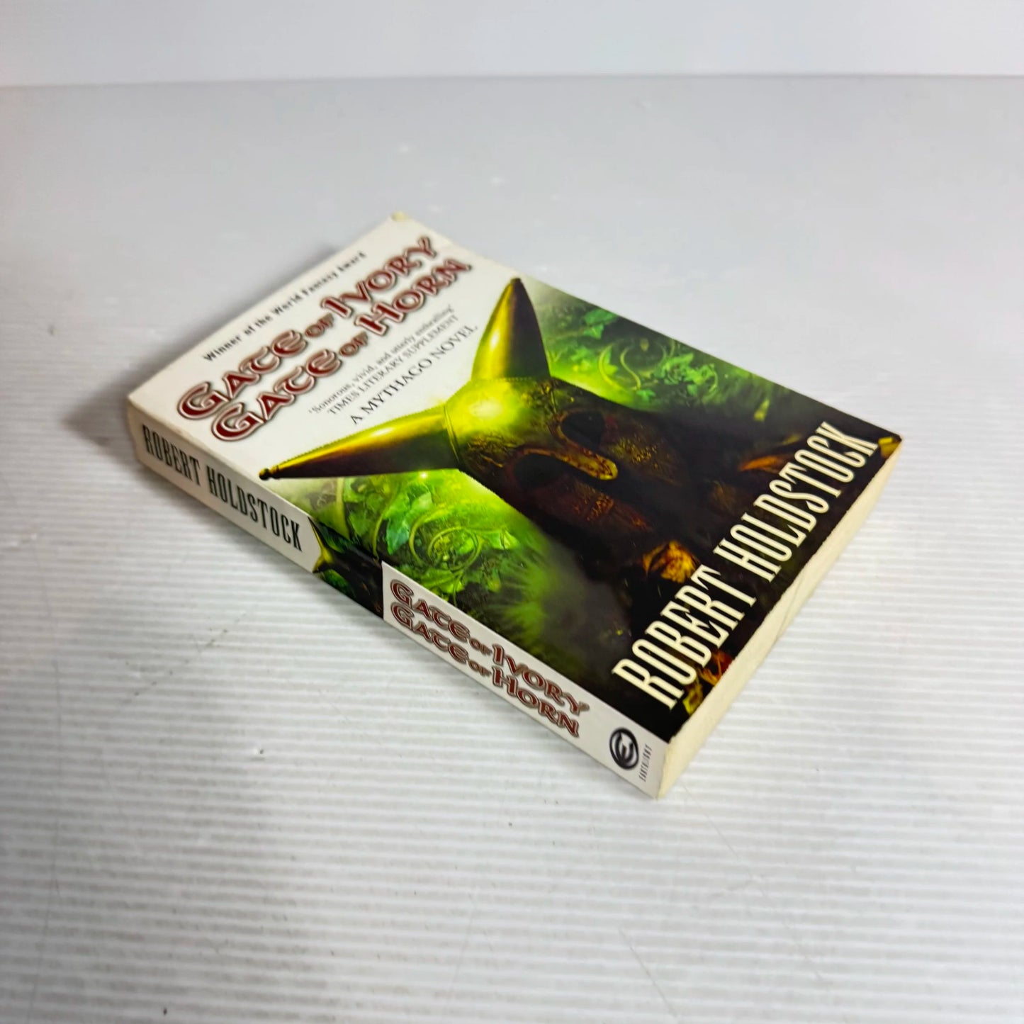 Gate of Ivory Gate of Horn - Robert Holdstock