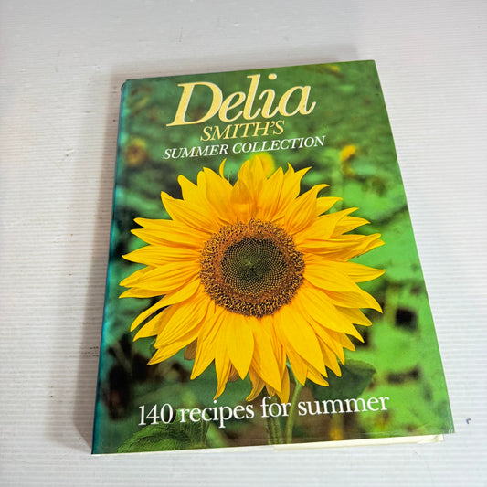 Delia Smith's Summer Collection : 140 Recipes for Summer
