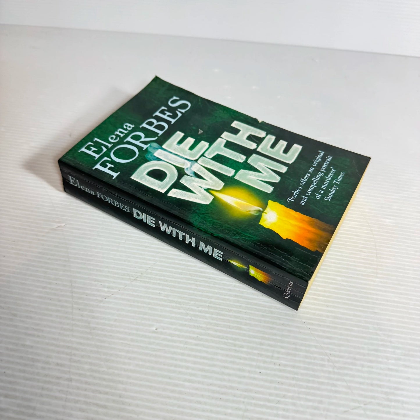 Die With Me - Elena Forbes