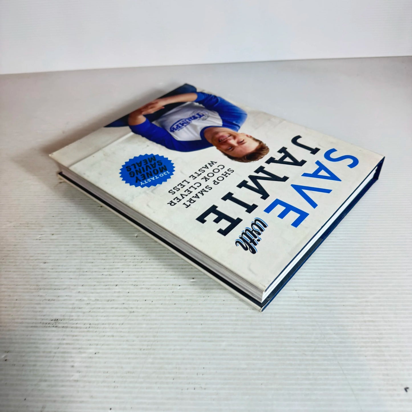 Save with Jamie : Shop Smart Cook Clever Waste Less