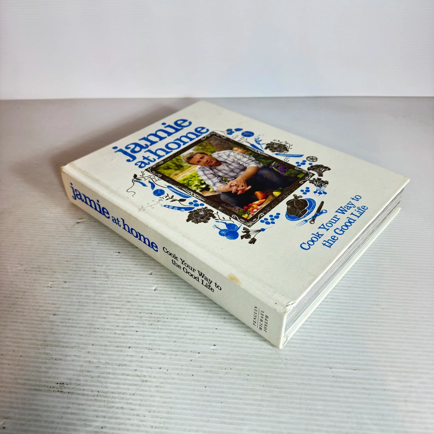 Jamie at Home : Cook Your Way to the Good Life