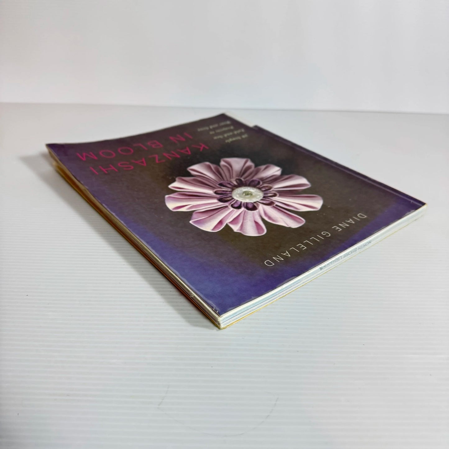 Kazashi in Bloom : 20 Simple Fold-and-Sew Projects to Wear and Give - Diane Gilleland