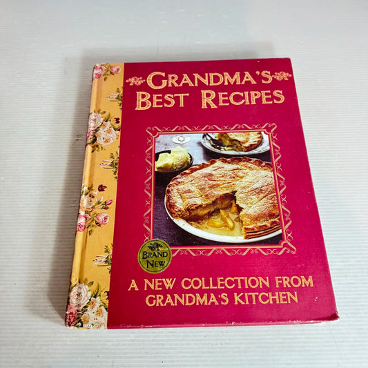 Grandma's Best Recipes : A New Collection from Grandma's Kitchen