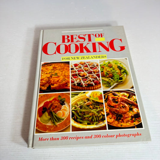 Best of Cooking for New Zealanders : More than 300 Recipes and 300 Colour Photographs