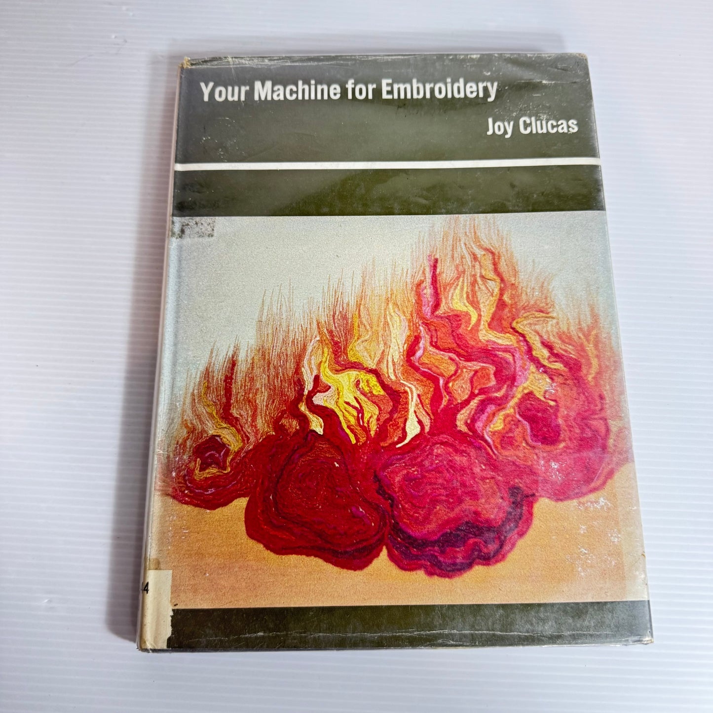 Your Machine For Embroidery - Joy Clucas (Vintage 1973)