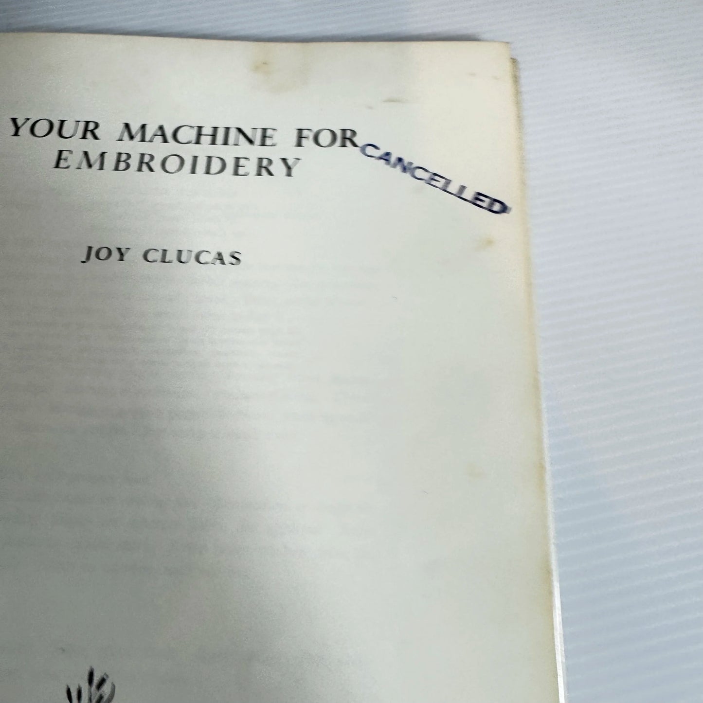 Your Machine For Embroidery - Joy Clucas (Vintage 1973)