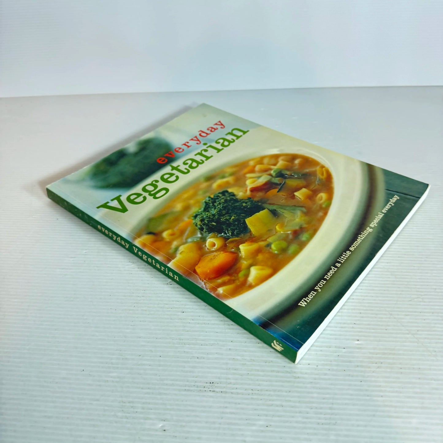 Everyday Vegetarian : When You Need a Little Something Special Everday