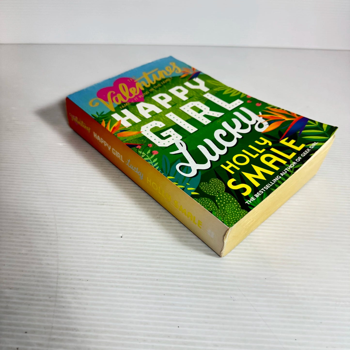 The Valentines: Happy Girl Lucky - Holly Smale