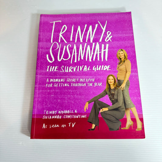 Trinny & Susannah : The Survival Guide