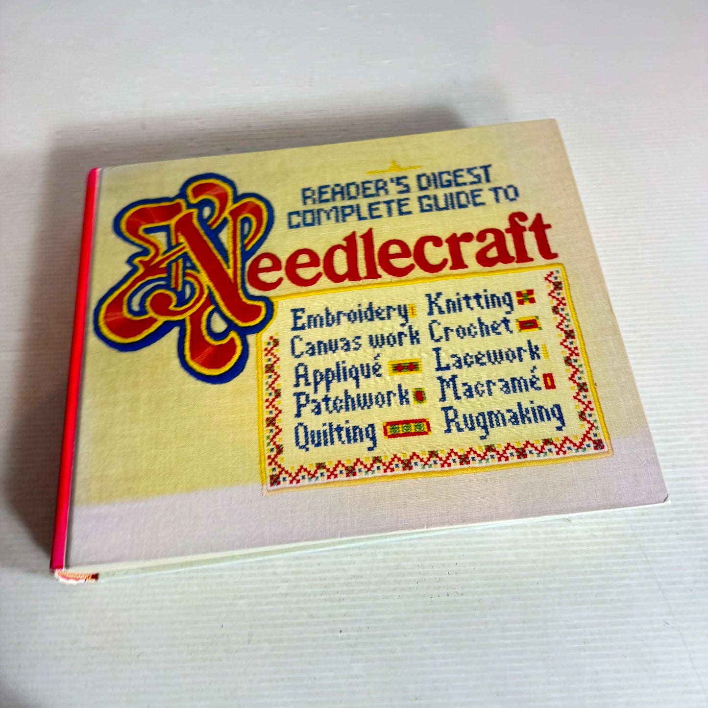 Reader's Digest Complete Guide To Needlecraft