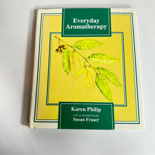 Everyday Aromatherapy - Karen Phillip (Vintage 1994)