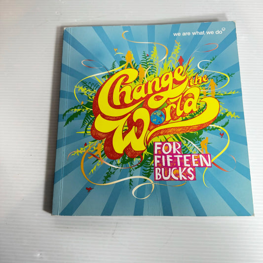Change The World For Fifteen Bucks