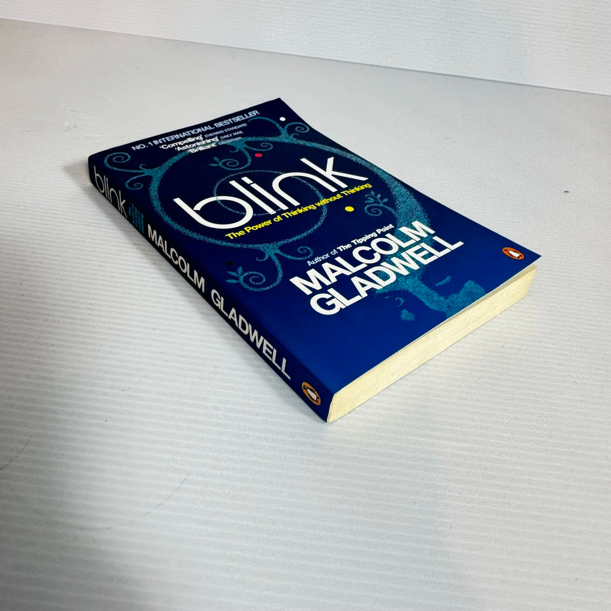 Blink: The Power Of Thinking Without Thinking - Malcolm Gladwell