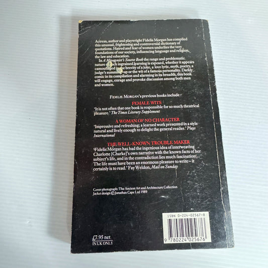 A Misogynist's Source Book - Fidelis Morgan (Vintage 1989)