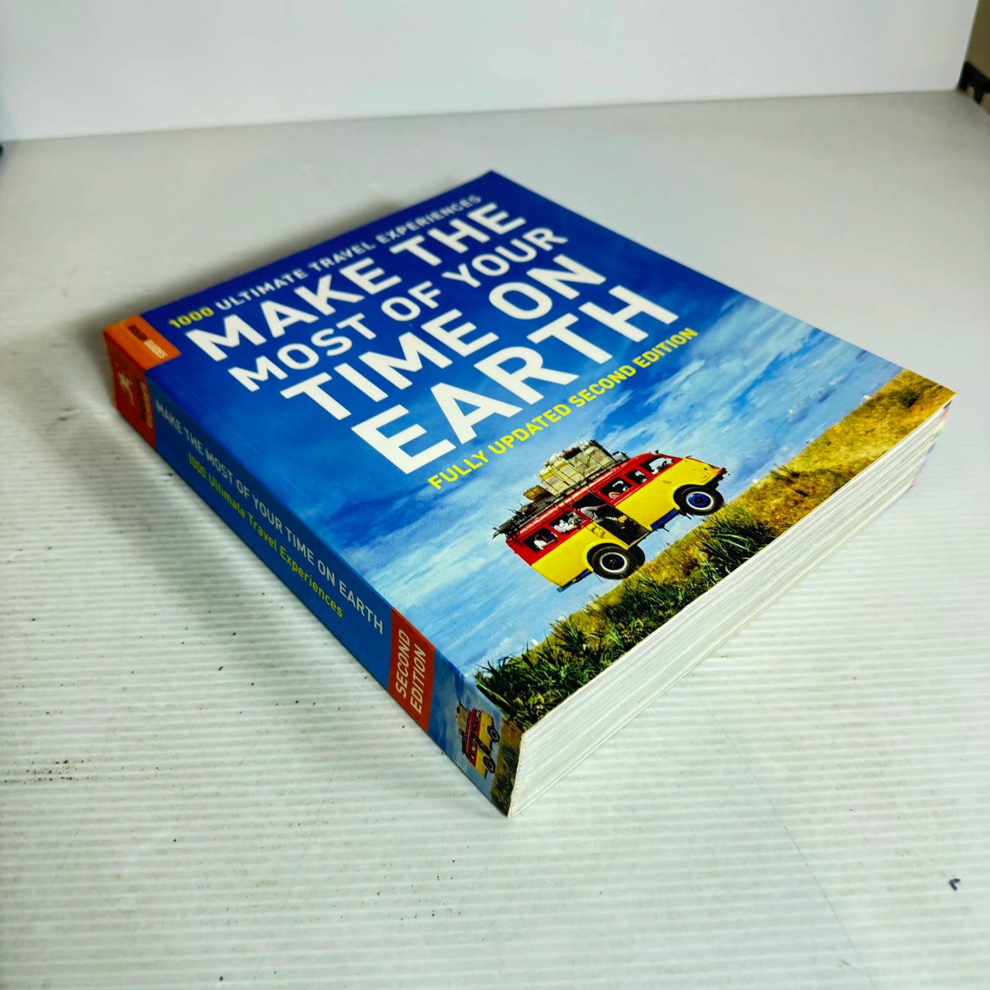 Making The Most Of Your Time On Earth (Fully Updated Second Edition) 1000 Ultimate Travel Experiences - Rough Guides
