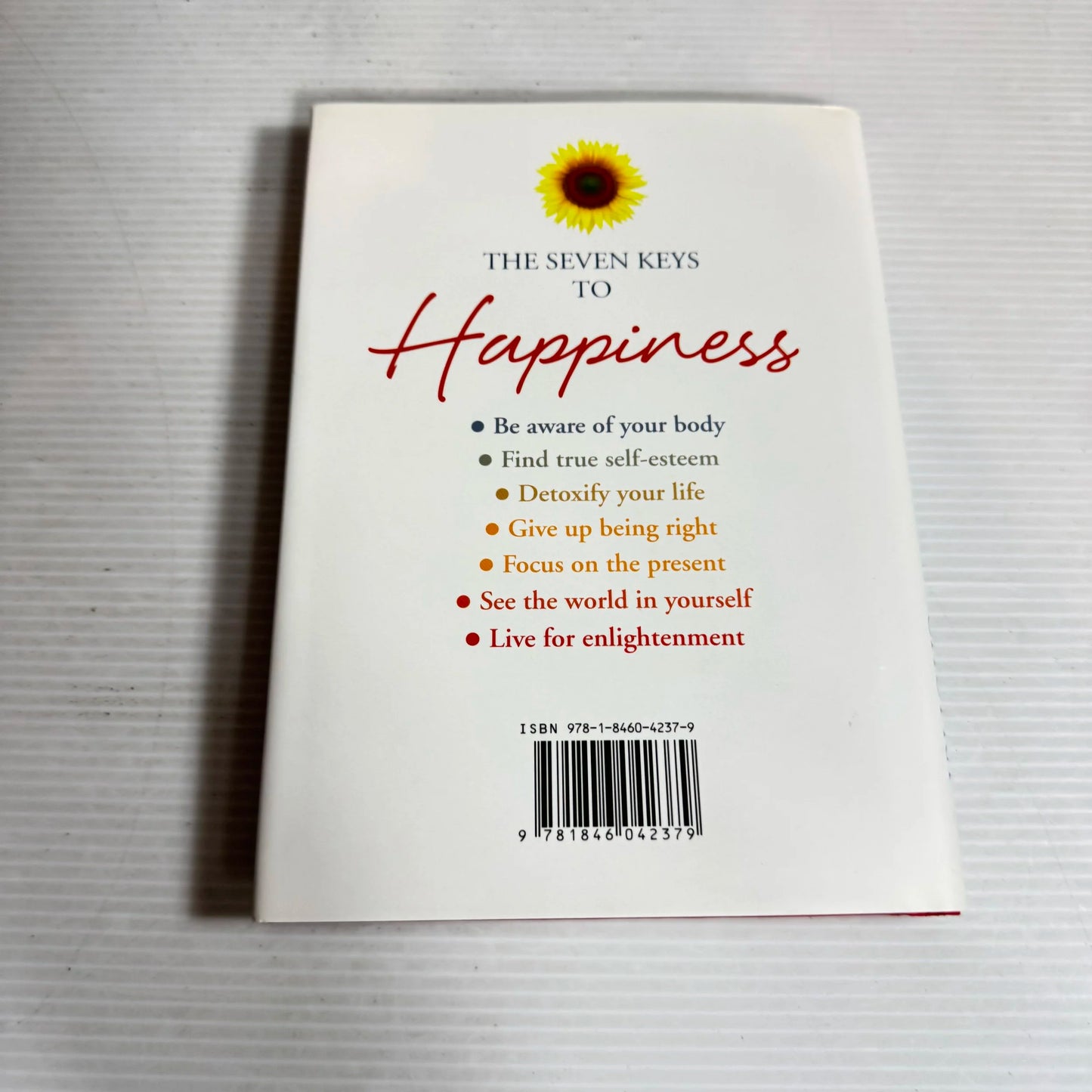 The Ultimate Happiness Prescription: 7 Keys To Joy And Enlightenment - Deepak Chopra