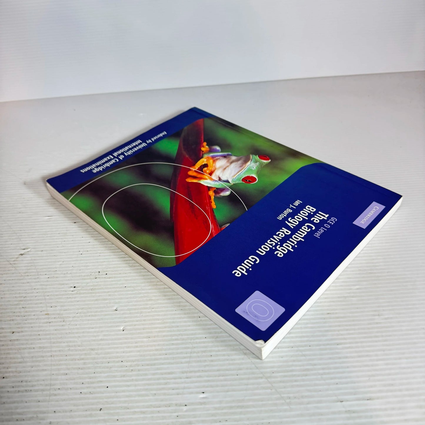 GCE O Levels The Cambridge Biology Revision Guide - Ian J. Burton