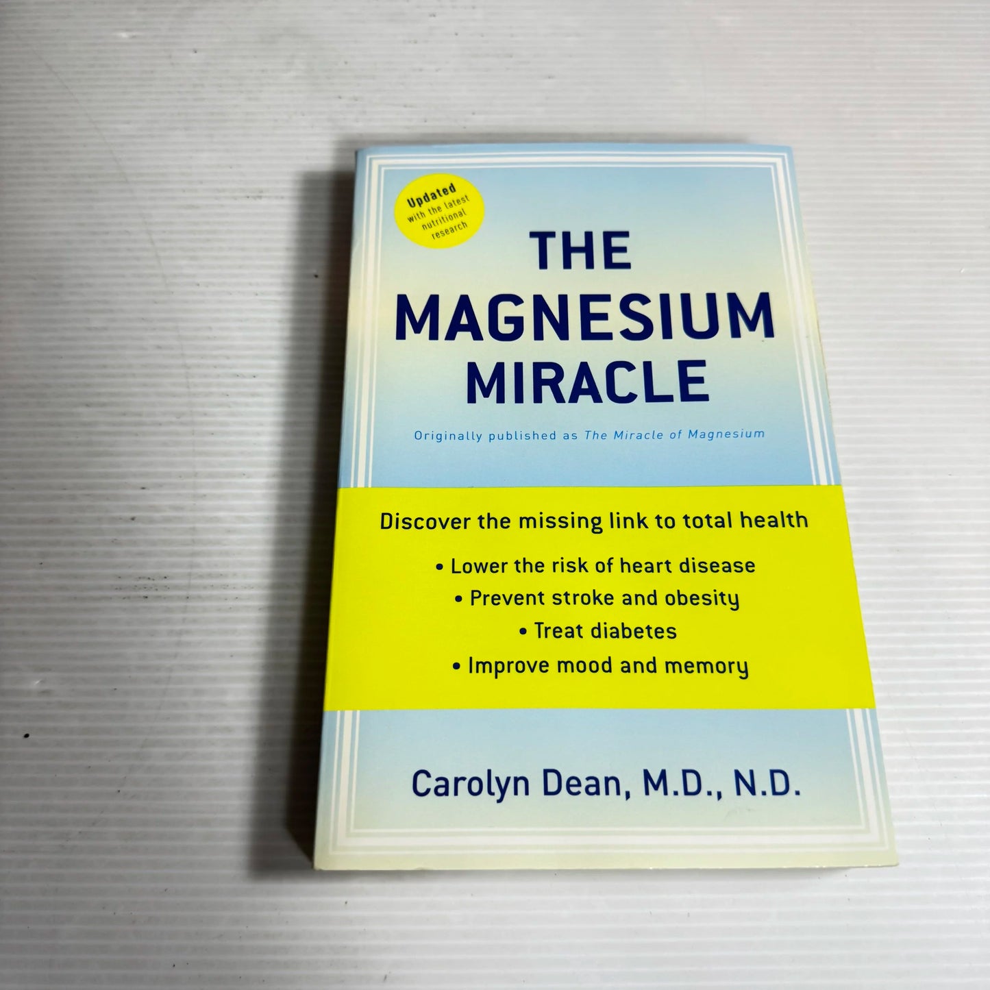 The Magnesium Miracle - Carolyn Dean