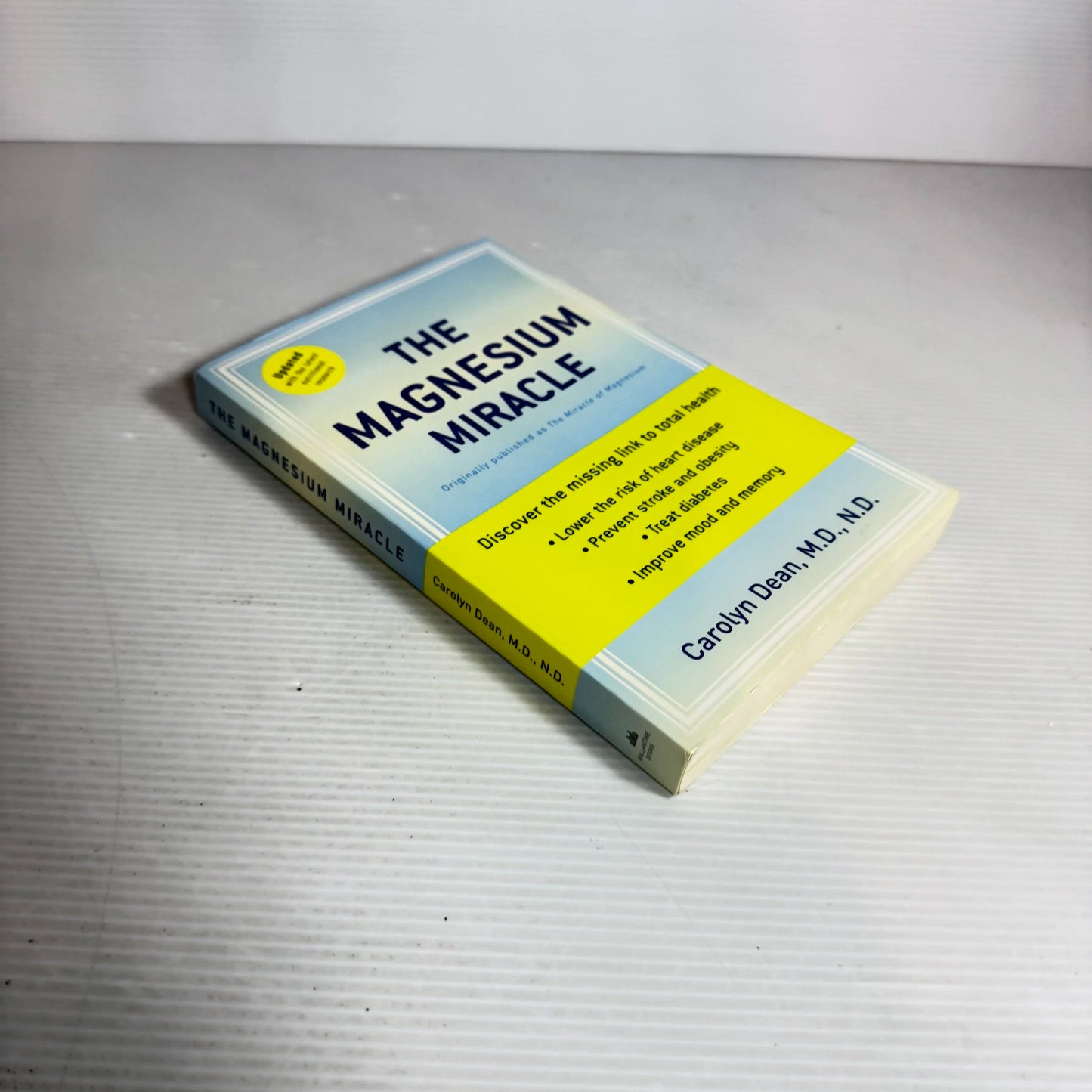 The Magnesium Miracle - Carolyn Dean