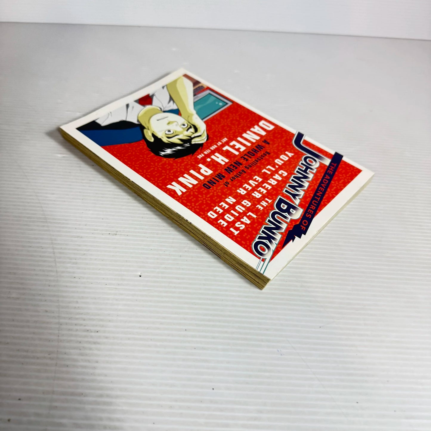 The Adventures Of Johnny Bunko - Daniel H. Pink