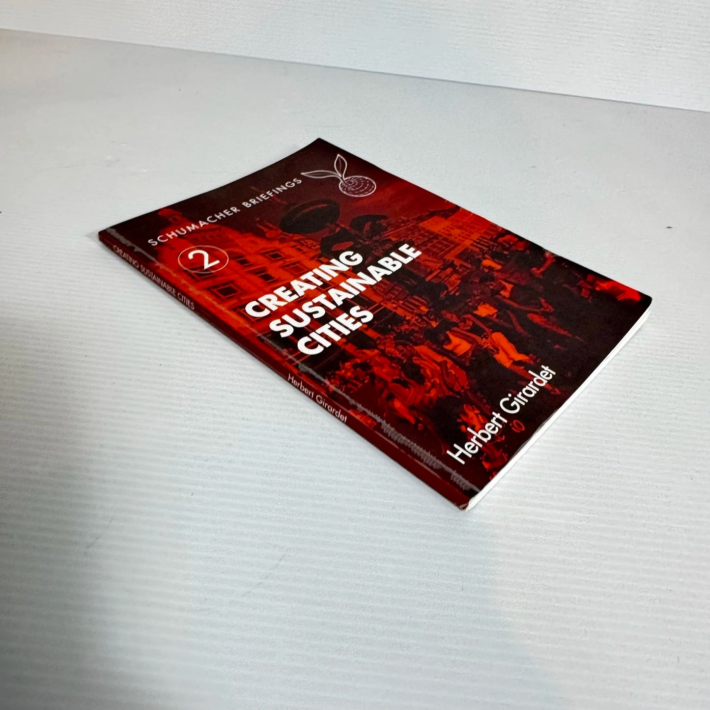 Creating Sustainable Cities - Herbert Girardet