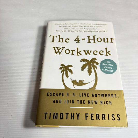 The 4-Hour Workweek - Timothy Ferriss