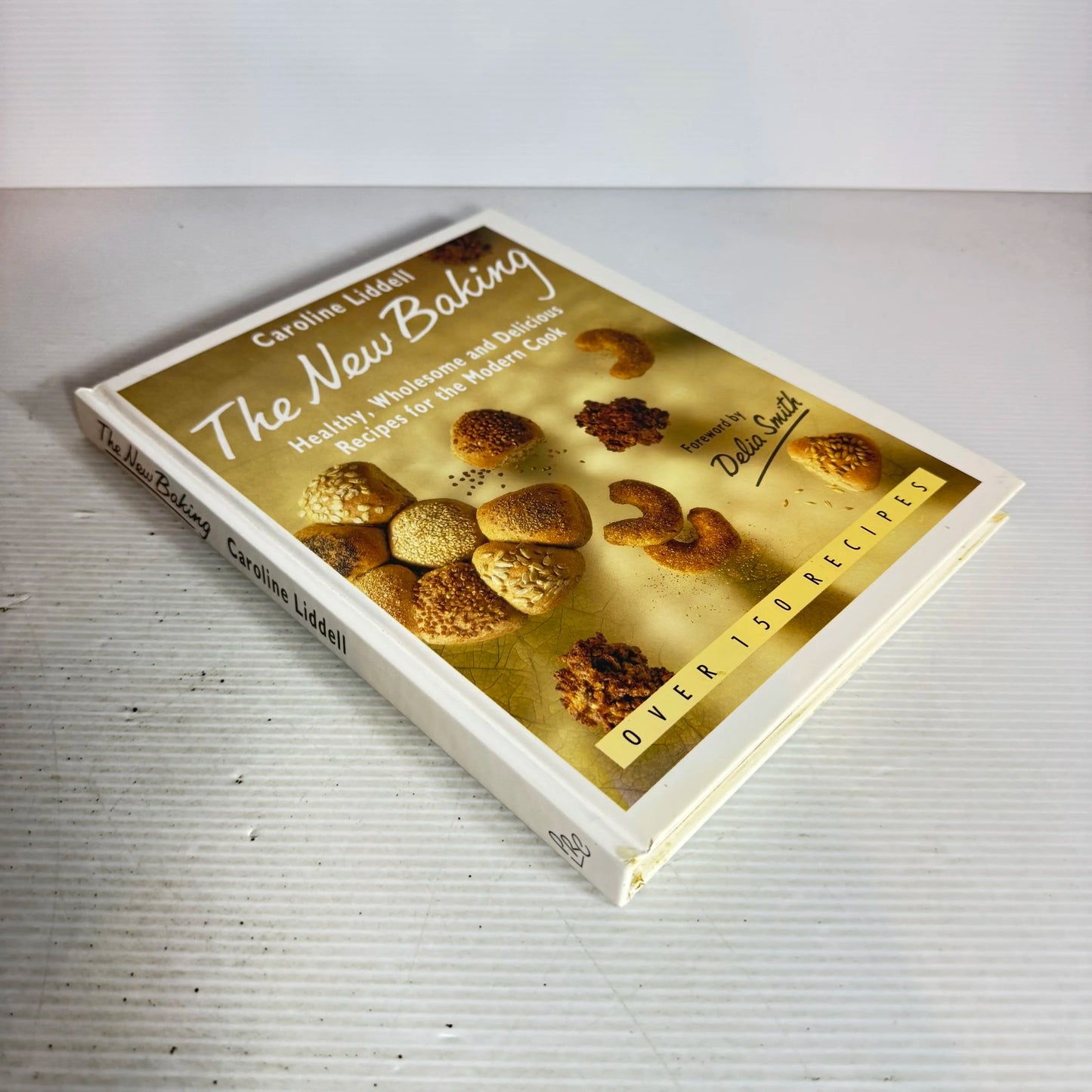The New Baking: Healthy, Wholesome And Delicious Recipes For The Modern Cook - Caroline Liddell
