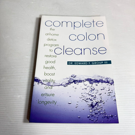 Complete Colon Cleanse - Dr, Edward F. Group III