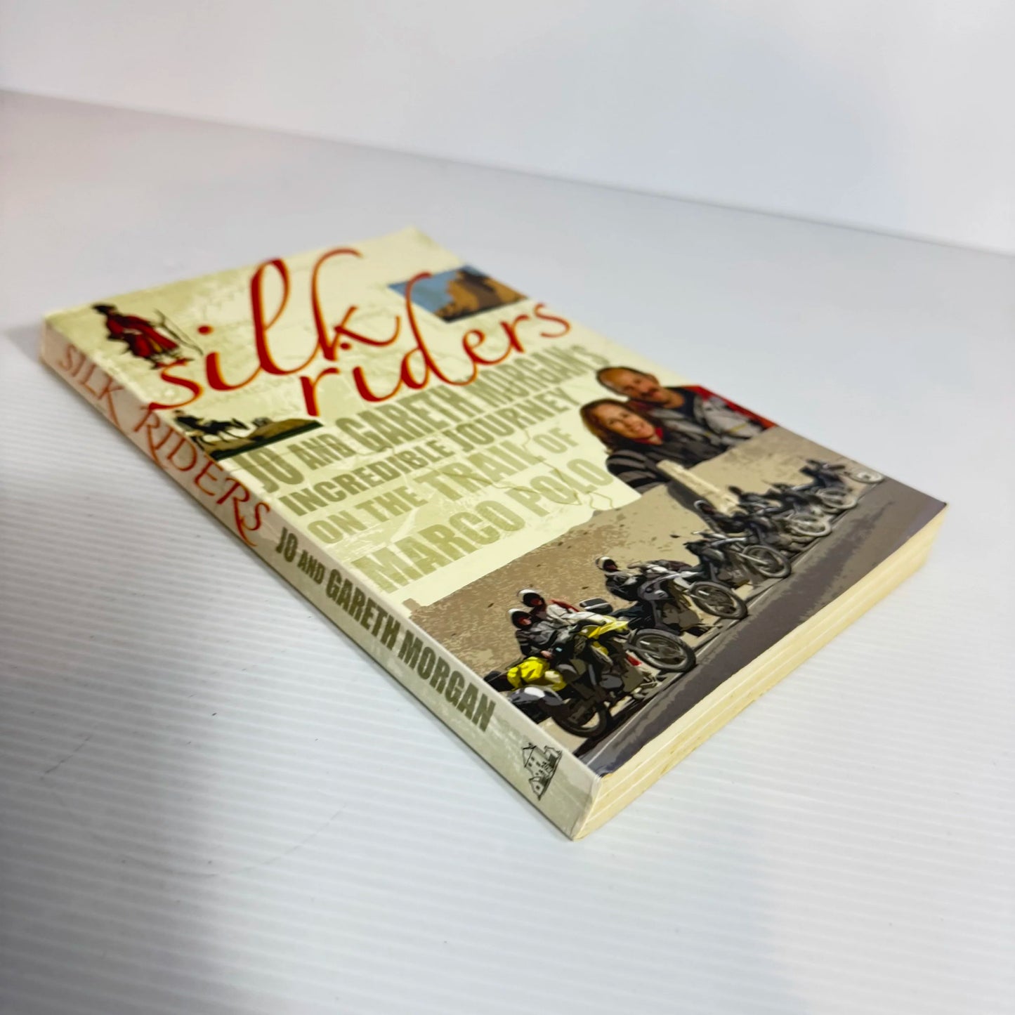 Silk Riders : An Incredible Journey on the Trail of Marco Polo - Jo and Gareth Morgan