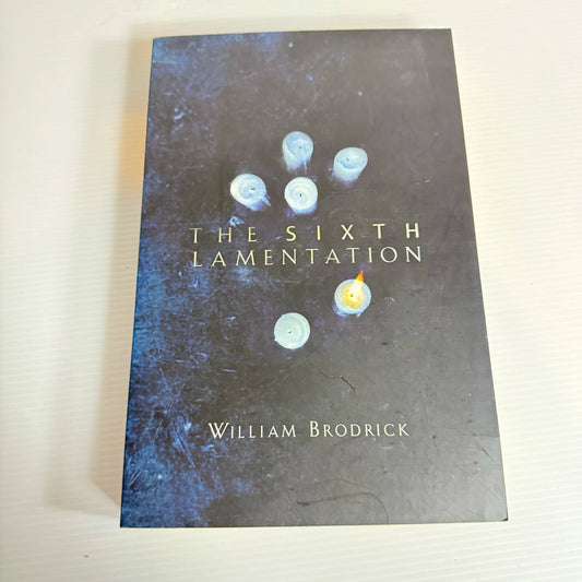 The Sixth Lamentation - William Brodrick